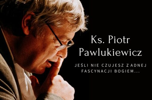 ks. piotr pawlukiewicz